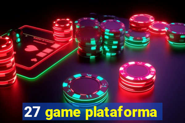 27 game plataforma